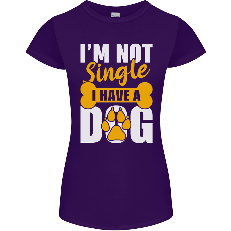I'm Not Single I Have a Dog Funny Womens Petite Cut T-Shirt Purple