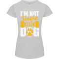 I'm Not Single I Have a Dog Funny Womens Petite Cut T-Shirt Sports Grey