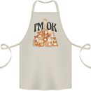 I'm OK Funny Cat Mum Dad Crazy Lady Kitten Cotton Apron 100% Organic Natural