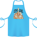 I'm OK Funny Cat Mum Dad Crazy Lady Kitten Cotton Apron 100% Organic Turquoise