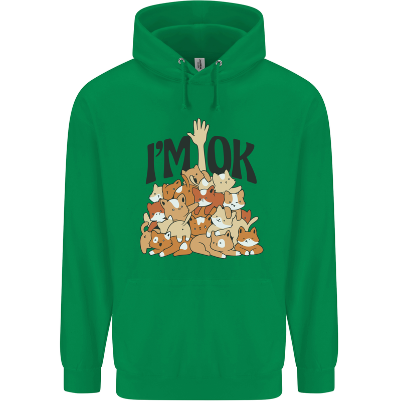 I'm OK Funny Cat Mum Dad Crazy Lady Kitten Mens 80% Cotton Hoodie Irish Green