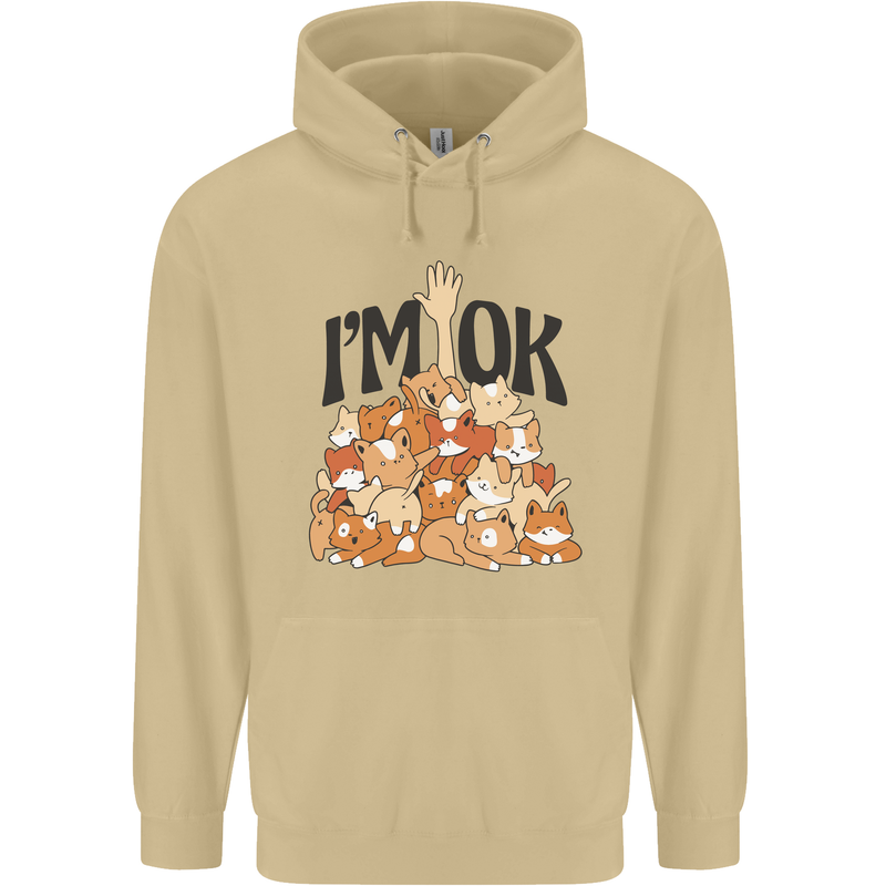 I'm OK Funny Cat Mum Dad Crazy Lady Kitten Mens 80% Cotton Hoodie Sand