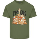 I'm OK Funny Cat Mum Dad Crazy Lady Kitten Mens Cotton T-Shirt Tee Top Military Green