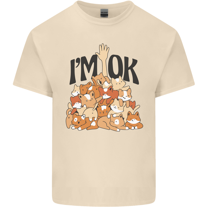 I'm OK Funny Cat Mum Dad Crazy Lady Kitten Mens Cotton T-Shirt Tee Top Natural