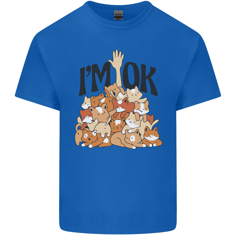 I'm OK Funny Cat Mum Dad Crazy Lady Kitten Mens Cotton T-Shirt Tee Top Royal Blue