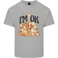 I'm OK Funny Cat Mum Dad Crazy Lady Kitten Mens Cotton T-Shirt Tee Top Sports Grey