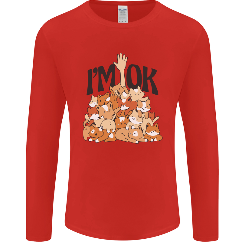 I'm OK Funny Cat Mum Dad Crazy Lady Kitten Mens Long Sleeve T-Shirt Red