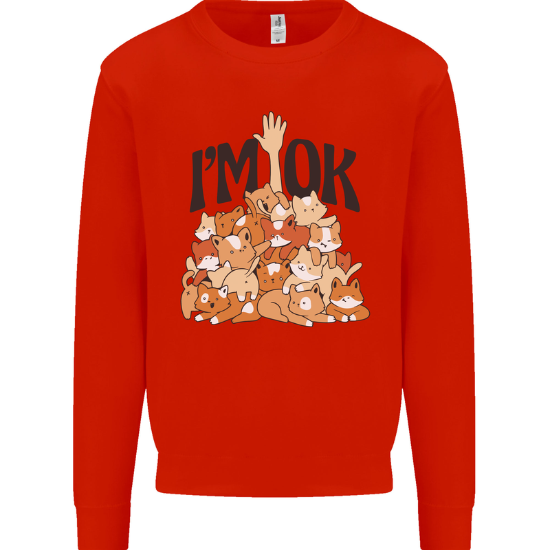 I'm OK Funny Cat Mum Dad Crazy Lady Kitten Mens Sweatshirt Jumper Bright Red