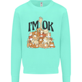 I'm OK Funny Cat Mum Dad Crazy Lady Kitten Mens Sweatshirt Jumper Peppermint