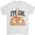 I'm OK Funny Cat Mum Dad Crazy Lady Kitten Mens T-Shirt Cotton Gildan White