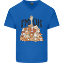 I'm OK Funny Cat Mum Dad Crazy Lady Kitten Mens V-Neck Cotton T-Shirt Royal Blue