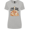 I'm OK Funny Cat Mum Dad Crazy Lady Kitten Womens Wider Cut T-Shirt Sports Grey