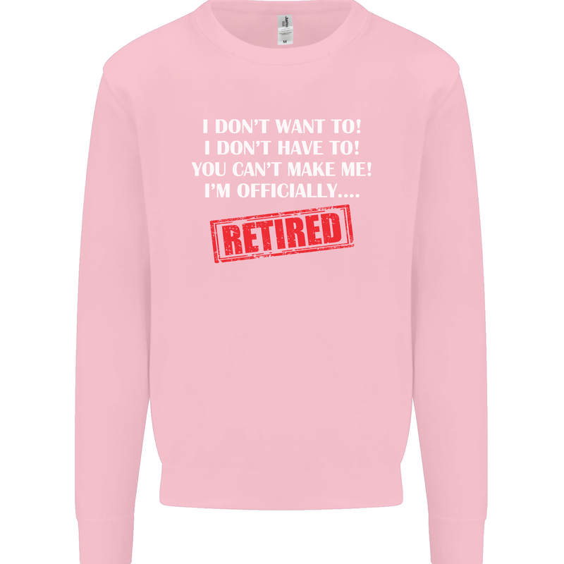 I'm Officially Retired Retirement Funny Mens Sweatshirt Jumper Light Pink