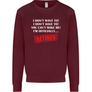 I'm Officially Retired Retirement Funny Mens Sweatshirt Jumper Maroon