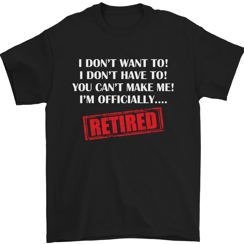 I'm Officially Retired Retirement Funny Mens T-Shirt Cotton Gildan Black
