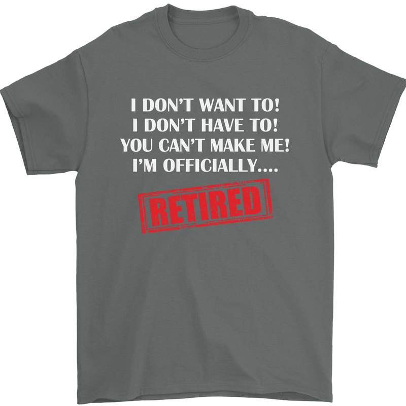 I'm Officially Retired Retirement Funny Mens T-Shirt Cotton Gildan Charcoal