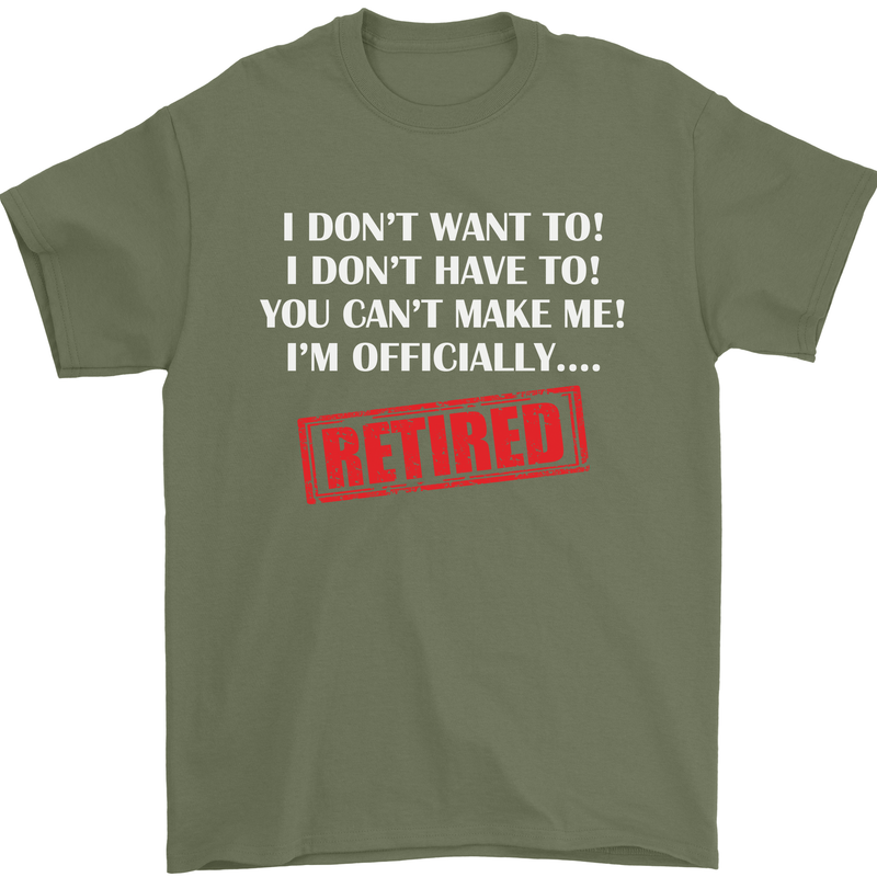 I'm Officially Retired Retirement Funny Mens T-Shirt Cotton Gildan Military Green