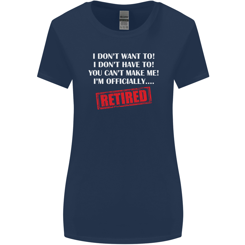 I'm Officially Retired Retirement Funny Womens Wider Cut T-Shirt Navy Blue