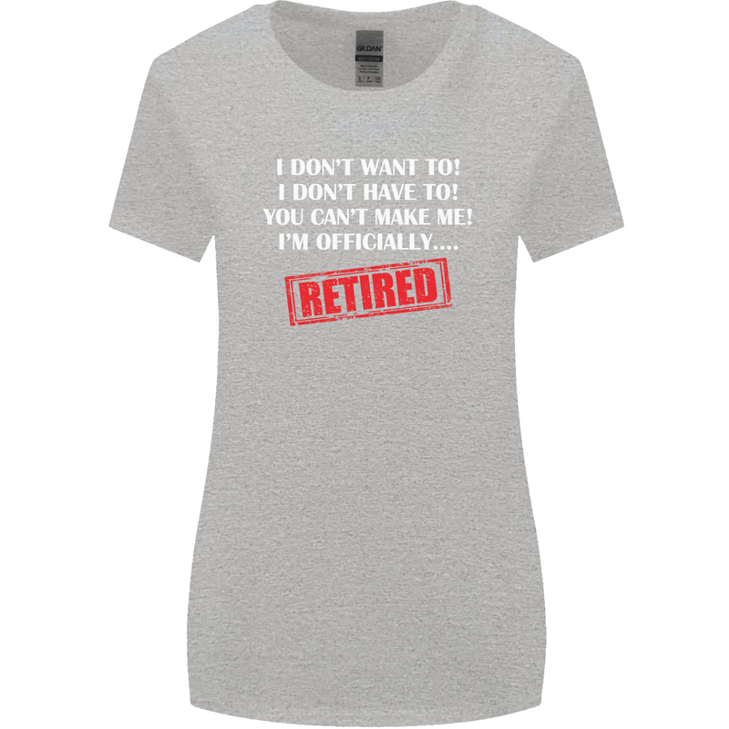 I'm Officially Retired Retirement Funny Womens Wider Cut T-Shirt Sports Grey