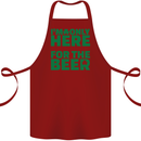I'm Only Here for the Beer St. Patricks Day Cotton Apron 100% Organic Maroon