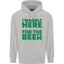 I'm Only Here for the Beer St. Patricks Day Mens 80% Cotton Hoodie Sports Grey