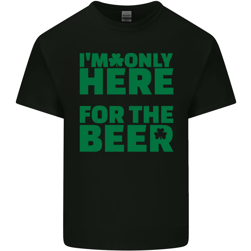 I'm Only Here for the Beer St. Patricks Day Mens Cotton T-Shirt Tee Top Black