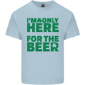 I'm Only Here for the Beer St. Patricks Day Mens Cotton T-Shirt Tee Top Light Blue