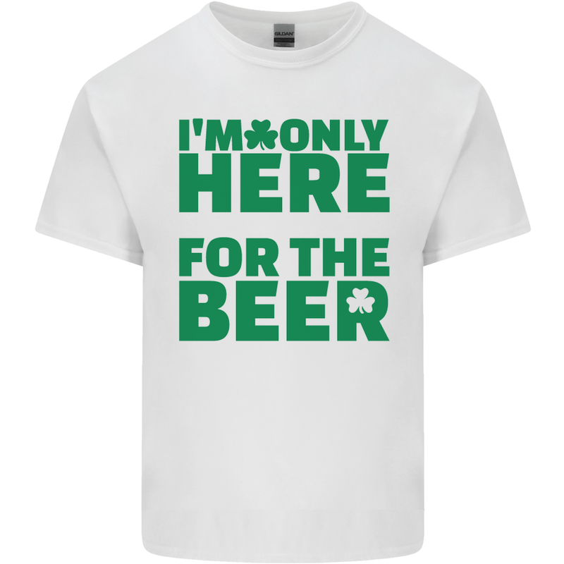I'm Only Here for the Beer St. Patricks Day Mens Cotton T-Shirt Tee Top White