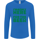 I'm Only Here for the Beer St. Patricks Day Mens Long Sleeve T-Shirt Royal Blue