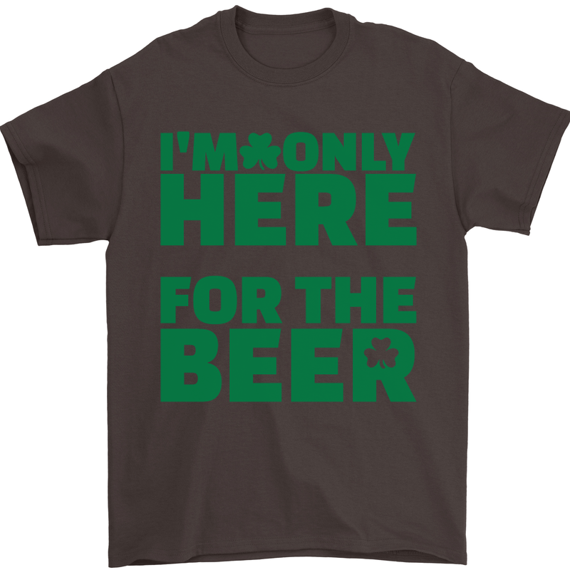 I'm Only Here for the Beer St. Patricks Day Mens T-Shirt Cotton Gildan Dark Chocolate