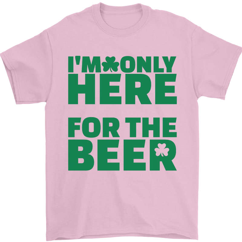 I'm Only Here for the Beer St. Patricks Day Mens T-Shirt Cotton Gildan Light Pink