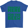 I'm Only Here for the Beer St. Patricks Day Mens T-Shirt Cotton Gildan Royal Blue