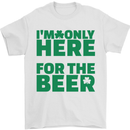 I'm Only Here for the Beer St. Patricks Day Mens T-Shirt Cotton Gildan White