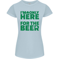 I'm Only Here for the Beer St. Patricks Day Womens Petite Cut T-Shirt Light Blue