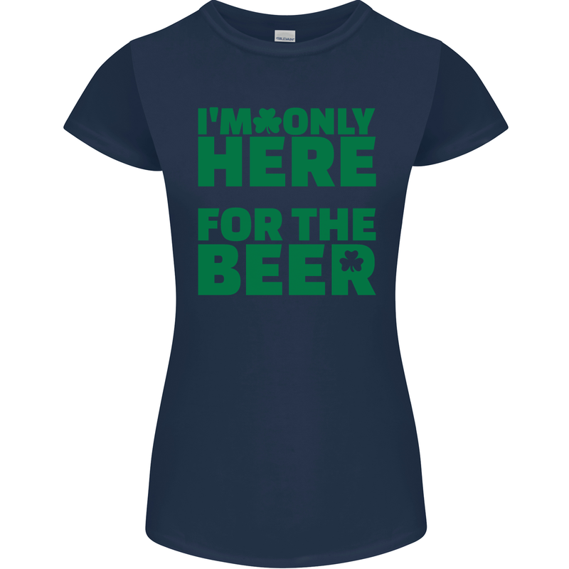 I'm Only Here for the Beer St. Patricks Day Womens Petite Cut T-Shirt Navy Blue