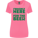 I'm Only Here for the Beer St. Patricks Day Womens Wider Cut T-Shirt Azalea