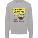 I'm So Empty Without You Funny Coffee Kids Sweatshirt Jumper Sports Grey