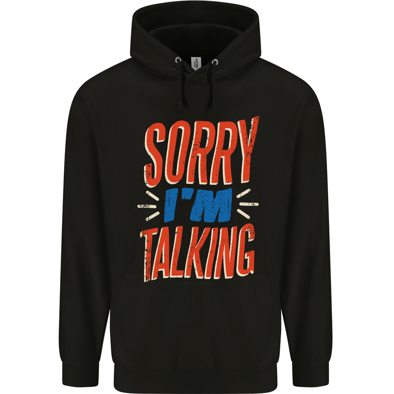 I'm Talking Funny Sacasm Sarcastic Slogan Childrens Kids Hoodie Black