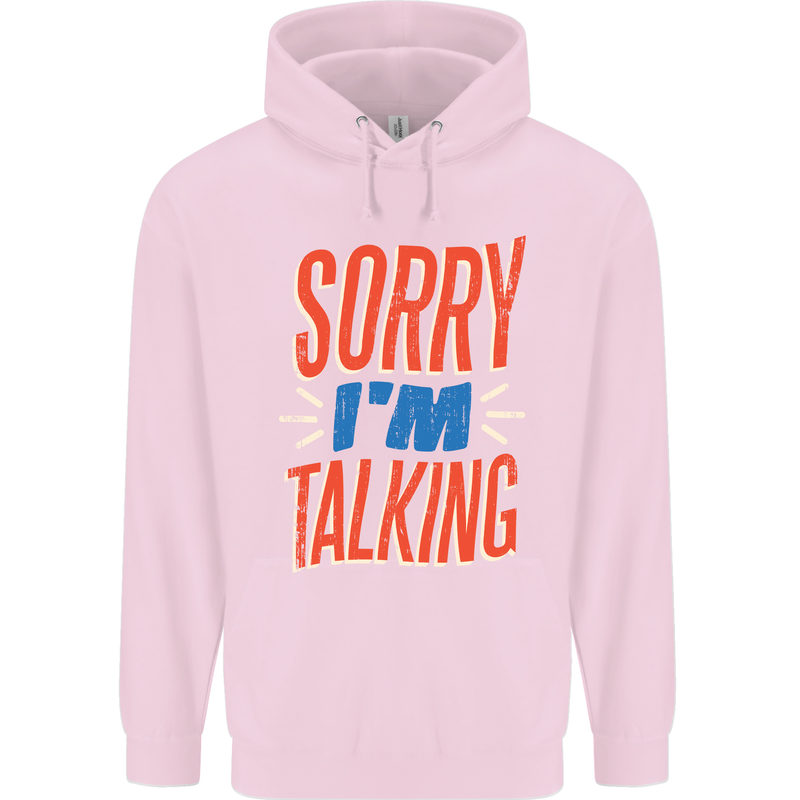 I'm Talking Funny Sacasm Sarcastic Slogan Childrens Kids Hoodie Light Pink