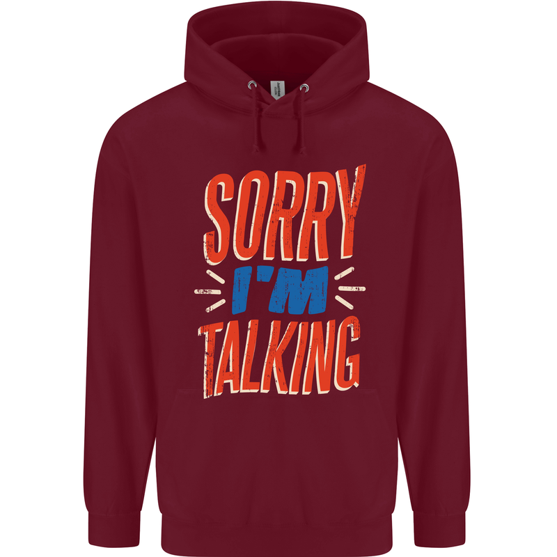 I'm Talking Funny Sacasm Sarcastic Slogan Childrens Kids Hoodie Maroon