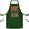 I'm Talking Funny Sacasm Sarcastic Slogan Cotton Apron 100% Organic Forest Green