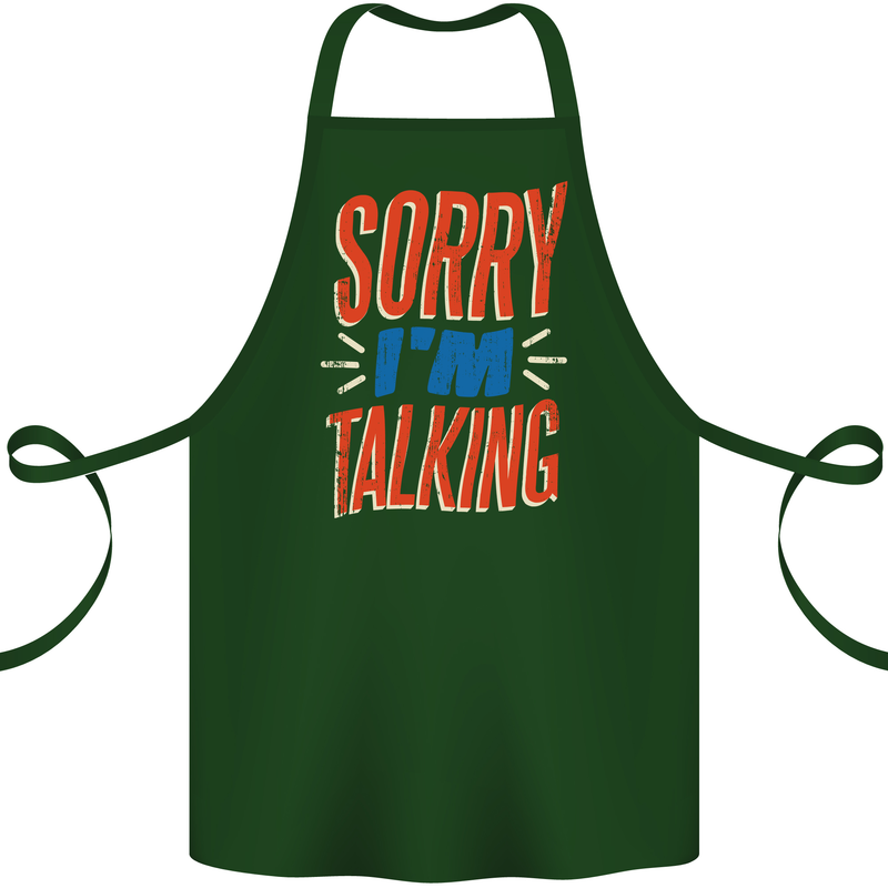 I'm Talking Funny Sacasm Sarcastic Slogan Cotton Apron 100% Organic Forest Green