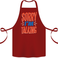 I'm Talking Funny Sacasm Sarcastic Slogan Cotton Apron 100% Organic Maroon