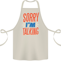 I'm Talking Funny Sacasm Sarcastic Slogan Cotton Apron 100% Organic Natural