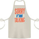 I'm Talking Funny Sacasm Sarcastic Slogan Cotton Apron 100% Organic Natural