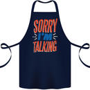 I'm Talking Funny Sacasm Sarcastic Slogan Cotton Apron 100% Organic Navy Blue