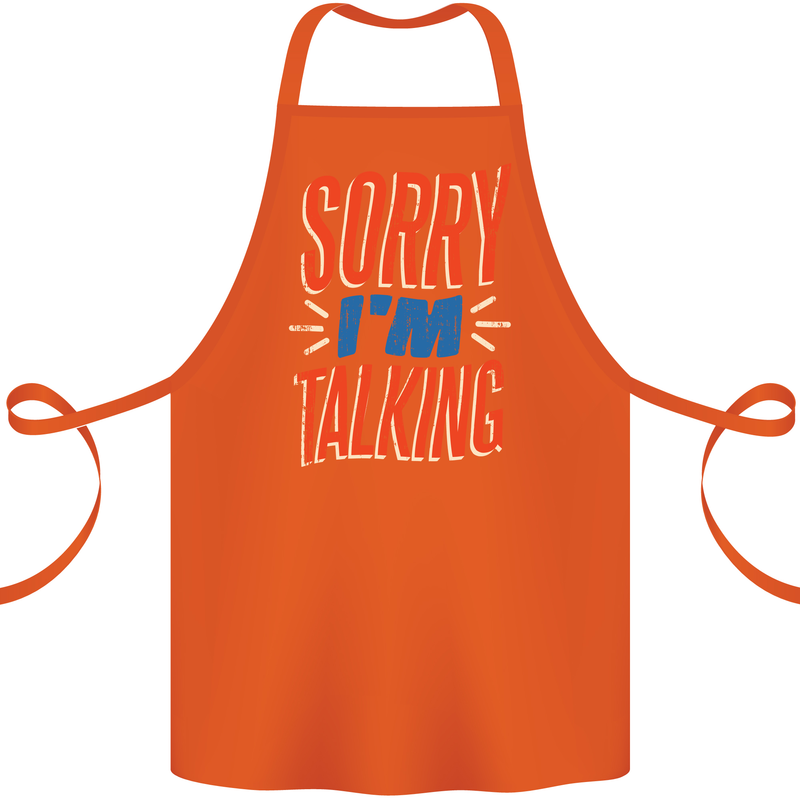 I'm Talking Funny Sacasm Sarcastic Slogan Cotton Apron 100% Organic Orange