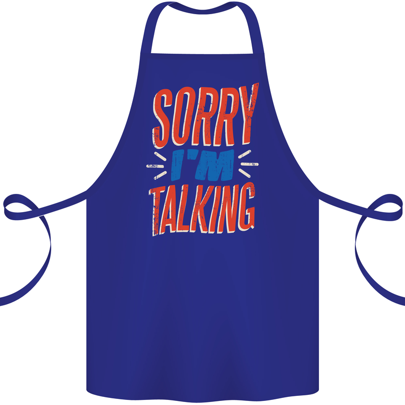 I'm Talking Funny Sacasm Sarcastic Slogan Cotton Apron 100% Organic Royal Blue