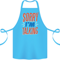I'm Talking Funny Sacasm Sarcastic Slogan Cotton Apron 100% Organic Turquoise