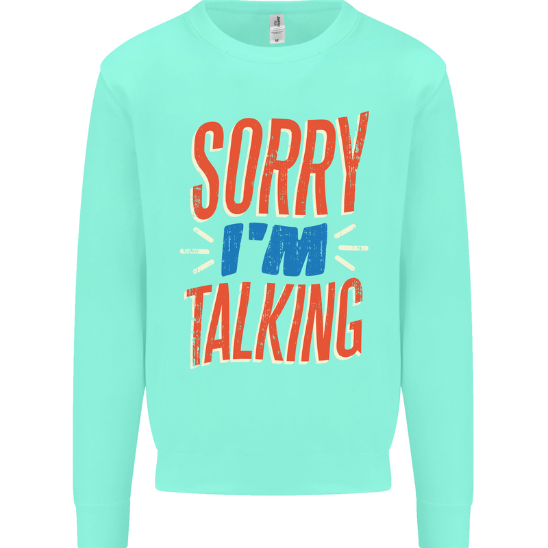 I'm Talking Funny Sacasm Sarcastic Slogan Kids Sweatshirt Jumper Peppermint